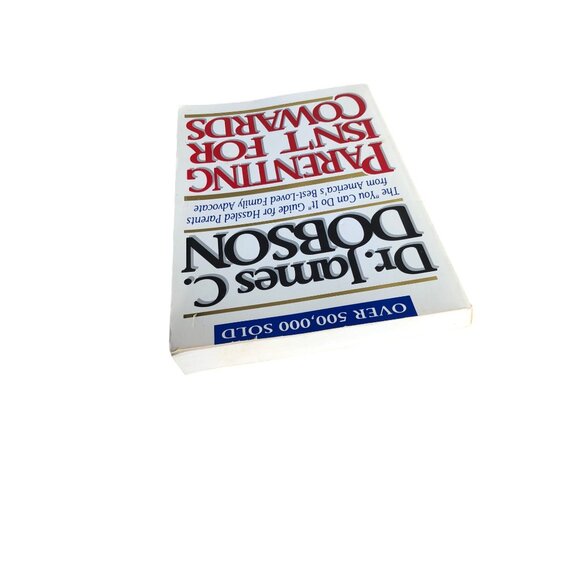 Dr. James C. Dobson "Parenting Isnt For Cowards" Paperback Book Christian Self H - Picture 9 of 9